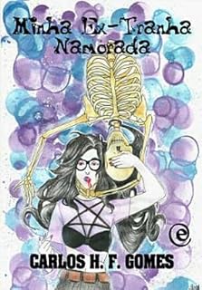 Livro Minha ex-tranha namorada