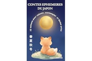 Contes éphémères du Japon: 72 saisons pour ralentir, contempler et lâcher prise (French Edition)