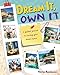 Dream IT Own IT: A guided journal to owning your DREAM HOME by