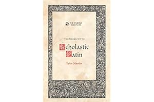 The Shortcut to Scholastic Latin