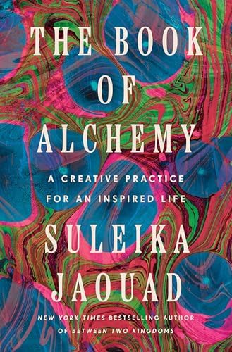 Alchemy For Beginners: Discover the Magic and Mystery of the