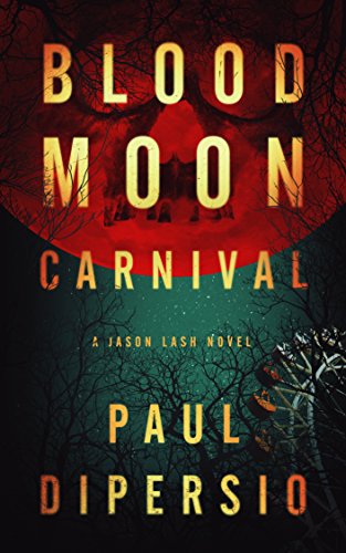 Blood Moon Carnival by [DiPersio, Paul]