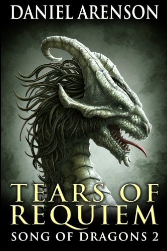Tears of Requiem: Song of Dragons, Book 2
