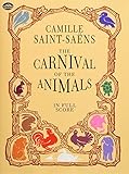 The Carnival of the Animals in Full Score (Dover Music Scores) by Camille Saint-Saëns