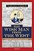 The Wise Man from the West: Matteo Ricci and His Mission to China by 