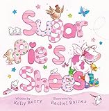 Sugar Pie's Shoes by Kelly Berry, Rachel Baines