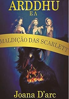 Livro Arddhu e a maldição das Scarlett