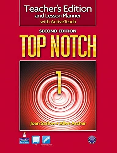 Top Notch 1 Teacher's Edition and Lesson Planner with ActiveTeach, 2nd Edition Spiral-bound – 2013