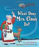 What Does Mrs. Claus Do?