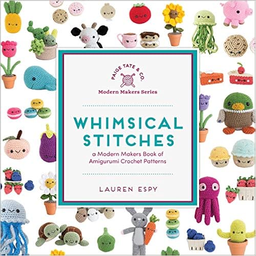 14. Whimsical Stitches: A Modern Makers Book of Amigurumi Crochet Patterns