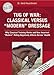 Tug of War: Classical Versus Modern Dressage: Why Classical Training Works and How Incorrect Riding Negatively Affects Horses' Health
