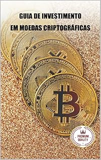 Livro Guia profissional para investir em moedas criptográficas: Comece a investir profissionalmente em moedas criptográficas sem conhecimento prévio