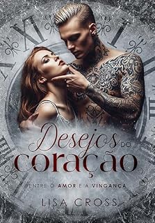 Livro Desejos do Coração: Entre o Amor e a Vingança