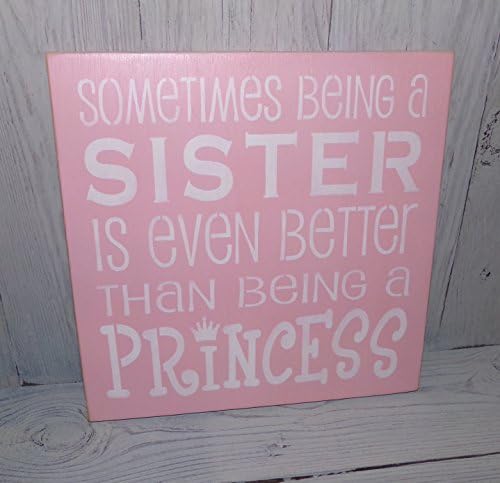 Sometimes being a Sister is better than being a Princess Girls Pink Bedroom Decor