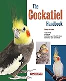 The Cockatiel Handbook (B.E.S. Pet Handbooks) by 