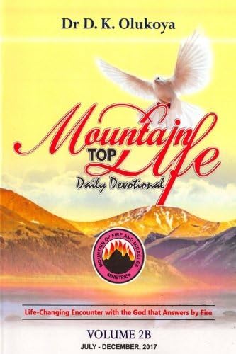 Mountain Top Life Daily Devotional Volume 2B: July - December 2017