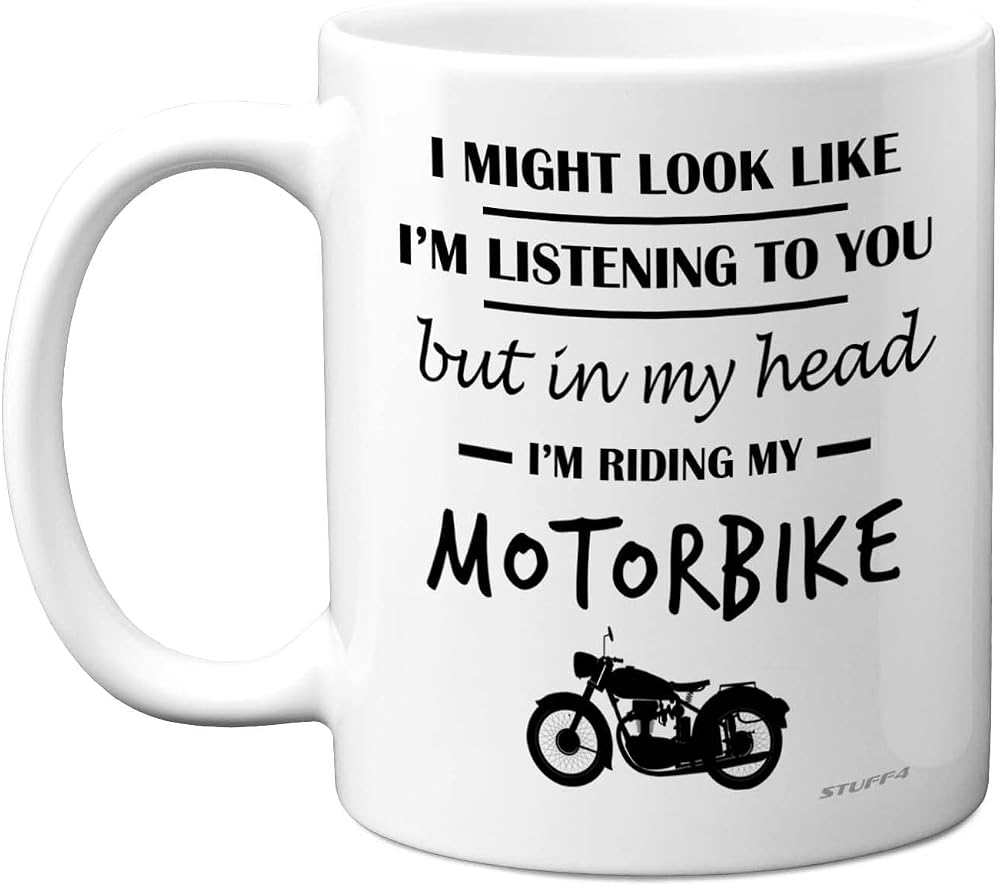 Stuff4 Motorbike Mug It Might Look Like I'm Listening In My Head I'm Riding 11oz