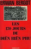Les 170 jours de Diên Phu (Collection Troupes de choc) (French Edition) by