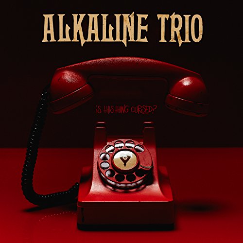 Album Art for Is This Thing Cursed? by Alkaline Trio