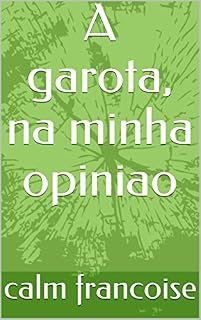 Livro A garota, na minha opiniao
