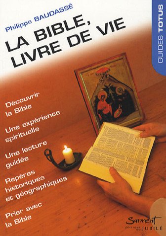 La  Bible, livre de vie