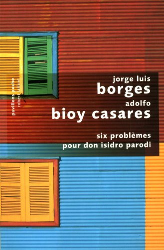 Six problèmes pour don Isidro Parodi
