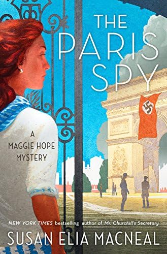 The Paris Spy: A Maggie Hope Mystery Hardcover โ August 8, 2017
