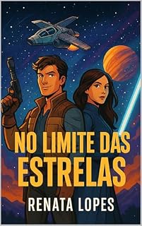 Livro No Limite das Estrelas: Uma jornada épica para salvar a galáxia do caos cósmico
