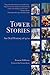 Tower Stories: An Oral History of 9/11