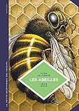 Les abeilles : Les connaître pour mieux les protéger by 