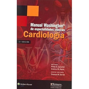 Manual Washington de especialidades clínicas. Cardiología Manual Washington de especialidades clínicas. Cardiología
