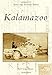 Kalamazoo (Postcard History Series) by David George Kohrman