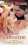 Forever Your Valentine (Eastport Book 3)