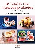 Petit livre de - Je cuisine mes marques préférées by