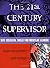 The 21st Century Supervisor: Nine Essential Skills for Frontline Leaders