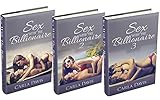 (3 Book Box Set) Sex With The Billionaire: 1, 2 & 3 (A Spicy Romance)