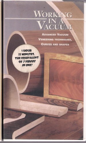 Working in a Vacuum VHS (Advanced Vacuum Veneering Techniques, Curves and Shapes, VHS Tape)