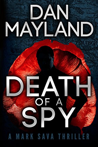 Death of a Spy (A Mark Sava Spy Novel Book 4)