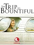The Trip to Bountiful