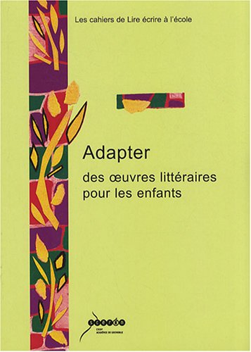 Adapter des oeuvres littéraires pour les enfants