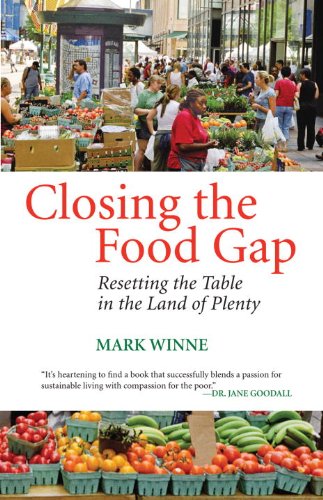 Closing the Food Gap: Resetting the Table in the Land of Plenty, Books Central