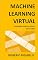 Livro Machine Learning Virtual: Ensinando visão de futuro para robôs