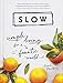 Slow: Simple Living for a Frantic World by Brooke McAlary