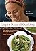 Super Natural Cooking: Five Delicious Ways to Incorporate Whole and Natural Foods into Your Cooking [A Cookbook] by 