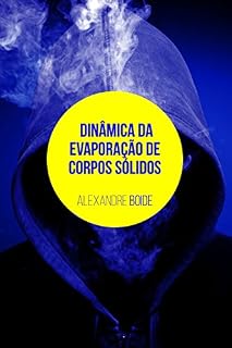 Livro Dinâmica da evaporação de corpos sólidos