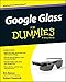 Google Glass For Dummies (For Dummies Series) by 
