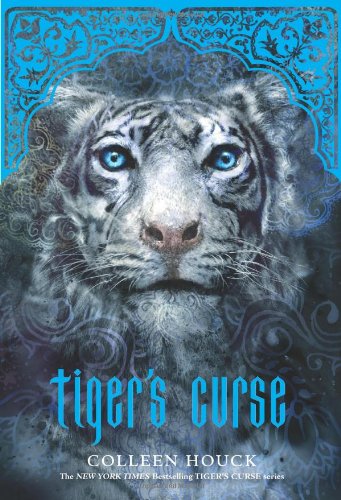 Tiger's Curse (Book 1 in the Tiger's Curse Series)