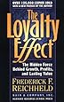The Loyalty Effect: The Hidden Force Behind Growth, Profits, and Lasting Value