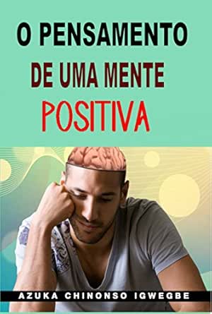 Téléchargement gratuit Images O Pensamento De Uma Mente Positiva Portuguese Edition Kindle dernière par