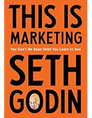 This Is Marketing: You Can't Be Seen Until You Learn to See